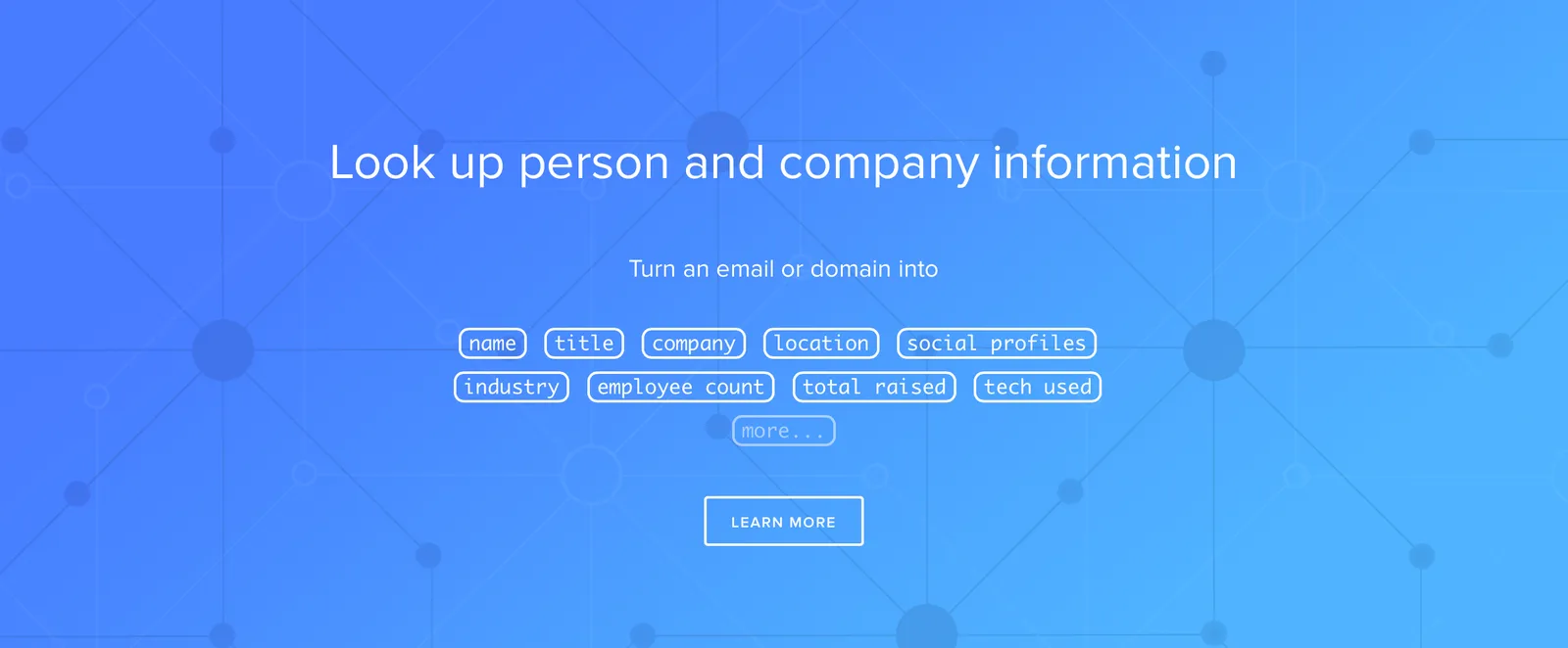 Clearbit's marketing efforts focus on the value of their data to your business.