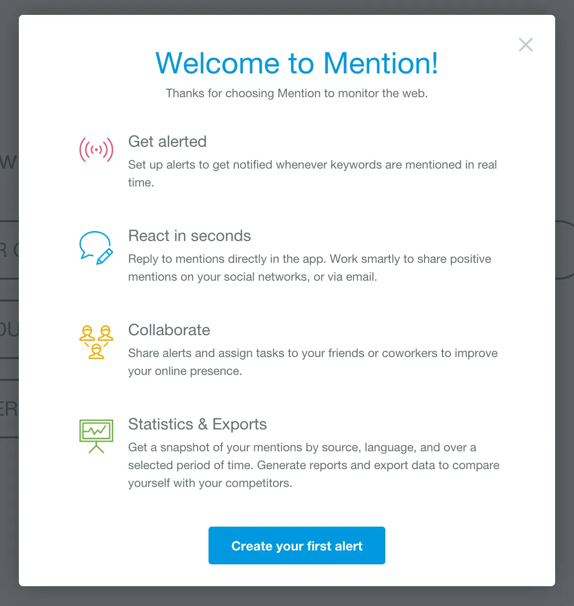 Mention doesn’t risk leaving me with an empty dashboard when I first log in.